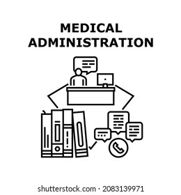 Medical Administration Vector Icon Concept. Medical Administration Answering On Call, Consulting Patient And Working With Document. Clinic Receptionist Professional Occupation Black Illustration
