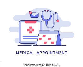 Medical appointment concept clipboard calendar stethoscope email notification white isolated background with flat color outline style