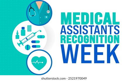 Medical Assistants Recognition Week background or banner design template is observed every year in October. Holiday concept. Template for card, poster, placard, template. eps 10