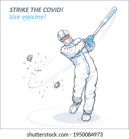 Medical Banner Design For COVID-19 Vaccination Campaign. Doctor In The White Personal Protective Suit Destroys A Coronavirus Ball With A Baseball Bat. Medic In The Pose Of A Baseball Player.