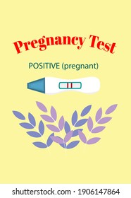A medical banner for Pregnancy projects, Pregnancy test, Positive. A flat illustration. Vector. EPS 10