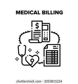 Medical Billing And Insurance Vector Icon Concept. Doctor Examination And Treatment Rate Calculating And Invoicing Medical Billing. Hospital Service Counting Sum And Payment Black Illustration