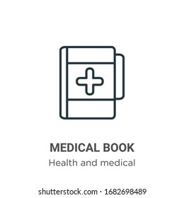 Medical book outline vector icon. Thin line black medical book icon, flat vector simple element illustration from editable health and medical concept isolated stroke on white background