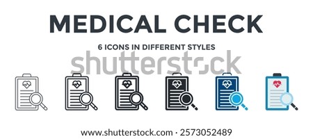 Medical Check Icon In Different Style Vector Illustration. Designed In Thin Line, Regular Line, Bold Line, Glyph, Color Fill, And Flat Style Can Be Used For Web