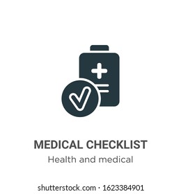 Medical checklist glyph icon vector on white background. Flat vector medical checklist icon symbol sign from modern health and medical collection for mobile concept and web apps design.