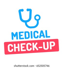 Medical check-up. Badge with stethoscope icon. Flat vector illustration on white background. 