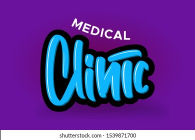 Medical Clinic modern brush lettering text. Vector illustration logo for business, print and advertising