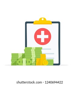 Medical clipboard document with money, health insurance form with pile of money, idea of expensive medicine, healthcare spendings or expenses. Flat design, vector illustration on background.