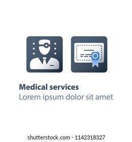 Medical education concept, certificate or diploma, doctor degree, health care services, general practitioner, vector flat icon