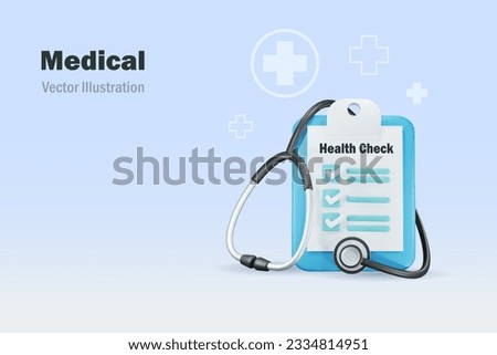 Medical health check. Stethoscope with medical check list board. Medical and health insurance concept. 3D Vector.