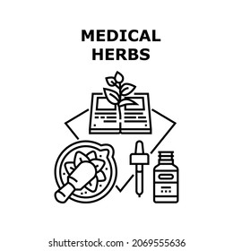 Medizinische Kräuter Vektorsymbol Konzept. Medizinische Kräuter zur Heilung von Krankheiten der Gesundheit und Behandlung von Patienten, natürliche Medikamente zur Behandlung von Bio-Vitamin-Inhaltsstoffen. Schwarze Illustration von gesundem Öl