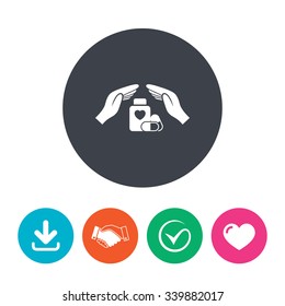 Medical insurance sign icon. Hand holds pills bottle drugs. Health Insurance. Download arrow, handshake, tick and heart. Flat circle buttons.