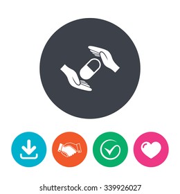 Medical insurance sign icon. Hand holds pill drugs. Health Insurance. Download arrow, handshake, tick and heart. Flat circle buttons.