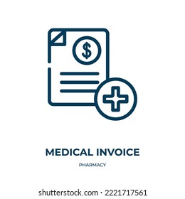 Medical invoice icon. Linear vector illustration from pharmacy collection. Outline medical invoice icon vector. Thin line symbol for use on web and mobile apps, logo, print media.