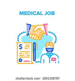 Medical Job Vector Icon Concept. Doctor Or Nurse Interview And Signing Medical Job Contract. Hospital Professional Medicine Worker Sign Agreement For Working In Clinic Color Illustration