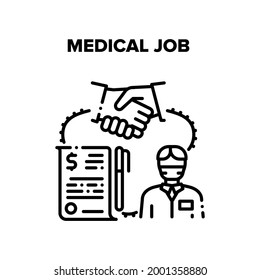 Medical Job Vector Icon Concept. Doctor Or Nurse Interview And Signing Medical Job Contract. Hospital Professional Medicine Worker Sign Agreement For Working In Clinic Black Illustration