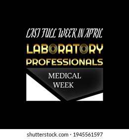 Medical Laboratory Professionals Week. Geometric Design Suitable For Greeting Card Poster And Banner