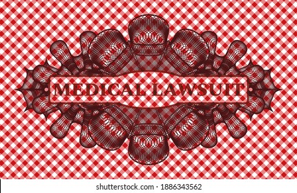 Medical Lawsuit text inside Linear currency red checkered tablecloth emblem. Restaurant exquisite background. Illustration. 