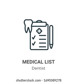 Medical list outline vector icon. Thin line black medical list icon, flat vector simple element illustration from editable dentist concept isolated stroke on white background