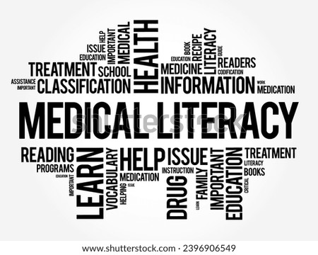 Medical Literacy is the ability to obtain, read, understand, and use healthcare information, word cloud concept background