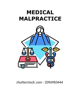 Medical Malpractice Negligence. Legal Law. Lawyer Lawsuit. Personal Injury. Legislation Judgment Medical Malpractice Vector Concept Color Illustration