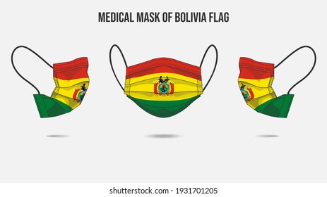 Medical mask from BOLIVIA flag. Medical mask design from front side, right side and left side. Vector illustration of medical face mask to protect from Novel corona virus CoVid-19.