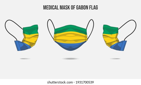 Medical mask from Gabon flag. Medical mask design from front side, right side and left side. Vector illustration of medical face mask to protect from Novel corona virus CoVid-19.