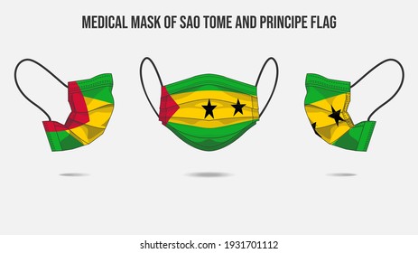 Medical mask from Sao Tome and Principe flag. Medical mask design from front side, right side and left side. Vector illustration of medical face mask to protect from Novel corona virus CoVid-19.