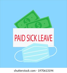 A Medical Mask With A Wad Of Money And The Inscription Paid Sick Leave. Family Medical Leave Act FMLA