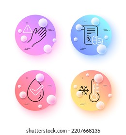 Medical prescription, Low thermometer and Dermatologically tested minimal line icons. 3d spheres or balls buttons. Dont touch icons. For web, application, printing. Vector