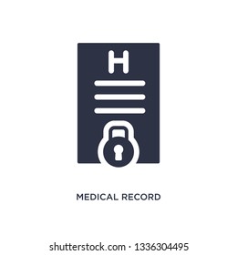 medical record isolated icon. Simple element illustration from gdpr concept. medical record editable logo symbol design on white background. Can be use for web and mobile.