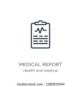Medical report icon. Thin linear medical report outline icon isolated on white background from health and medical collection. Line vector sign, symbol for web and mobile