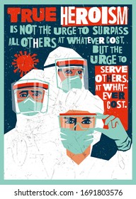 Medical staff wearing PPE, personal protective equipment to care for coronavirus covid-19 patients during pandemic. Poster design depicting hospital workers as heroes.