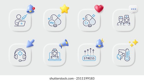 Medical support, Telemedicine and Vaccination appointment line icons. Buttons with 3d bell, chat speech, cursor. Pack of Chromium mineral, Sick man, Doctor icon. Vector