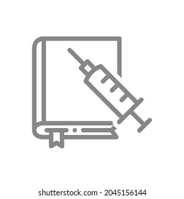 Medical Syringe And Book Line Icon. Vaccination Information, Medical Education, Nursing Courses Symbol