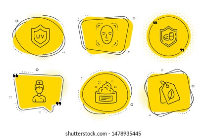 Medical tablet, Doctor and Bio tags signs. Chat bubbles. Face detection, Skin cream and Uv protection line icons set. Detect person, Medical cosmetic, Skin cream. Medicine pill. Healthcare set. Vector