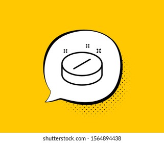 Medical tablet line icon. Comic speech bubble. Medicine drugs sign. Pharmacy medication symbol. Yellow background with chat bubble. Medical tablet icon. Colorful banner. Vector