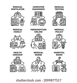 Medical Testing Clinic, Ventilator Intensive Care, Diagnosis Health, Family, Policy Insurance, Prescription, Nurse, Hospital Room, Health Checkup Set Vector Concept Black Illustration