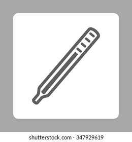 Medical Thermometer vector icon. Style is flat rounded square button, dark gray and white colors, silver background.