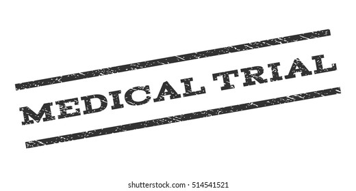 Medical Trial watermark stamp. Text tag between parallel lines with grunge design style. Rubber seal stamp with unclean texture. Vector gray color ink imprint on a white background.