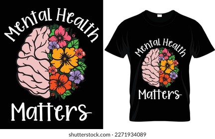 Medical T-shirt Design. Typography T-shirt. Calligraphy. Vector T-shirt Template. Mental Health Awareness Depression Human Brain T-Shirt Design