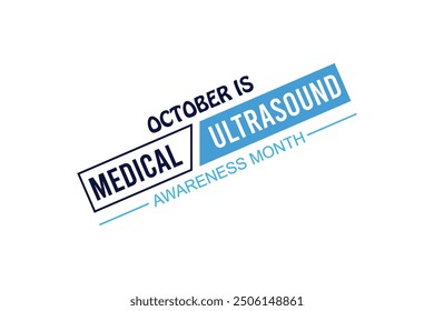 medical ultrasound awareness month.banner background vector illustration with awareness design