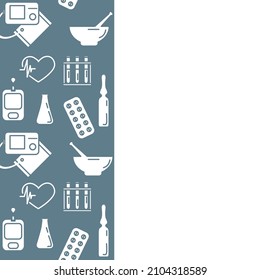 Medical Vector illustration with vertical border of medicine icon Cardiogram Pills Ampoule Heart Stethoscope Mortar Flask Blood glucose meter Test tube Pharmacy Diagnostics Clinic Hospital Copy space