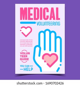 Medical Volunteering Advertising Poster Vector. Human Hand Hold Heart, Volunteer Guide And Help, Volunteering Creative Promotional Banner. Concept Template Stylish Color Illustration
