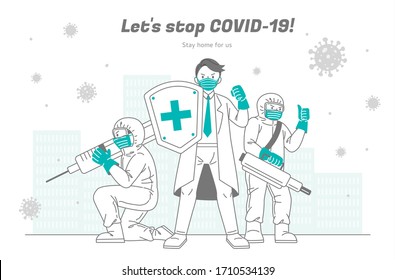 Medical workers fight the coronavirus bravely for all people and people should support them back by staying home safely