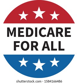 Medicare for all or universal healthcare campaign badge flat vector label for print and websites