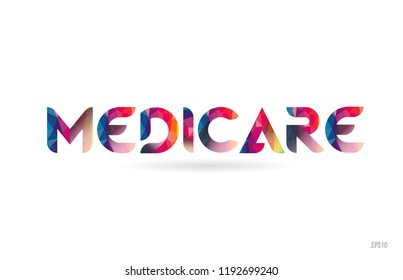 Medicare Colored Rainbow Word Text Suitable For Card, Brochure Or Typography Logo Design