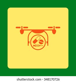 Medication Quadcopter vector icon. Style is flat rounded square button, orange and yellow colors, green background.