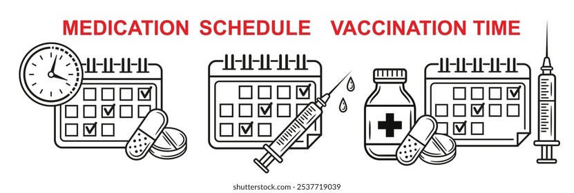 Medication schedule, medicine vaccination calendar, medical pill time take reminder, medicament timetable line icon. Pharmacy tablets, medicinal health vitamin capsules. Vaccine injection plan. Vector