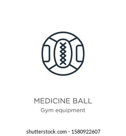Medicine ball icon. Thin linear medicine ball outline icon isolated on white background from gym equipment collection. Line vector sign, symbol for web and mobile